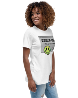 Women’s Relaxed T-Shirt, Error 404 Sleep Not Found T-Shirt